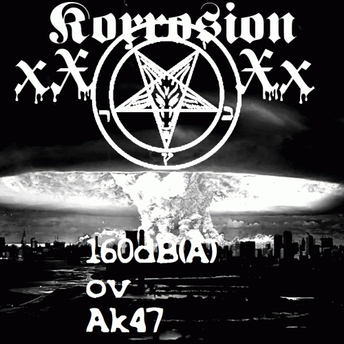 XXKorrosionXX : 160dB(A) ov AK47